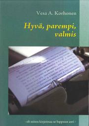 Hyv�, parempi, valmis